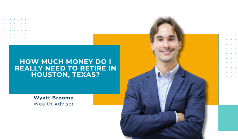 Impact Partners Financial | how-much-money-do-i-really-need-to-retire-in-houston-texas