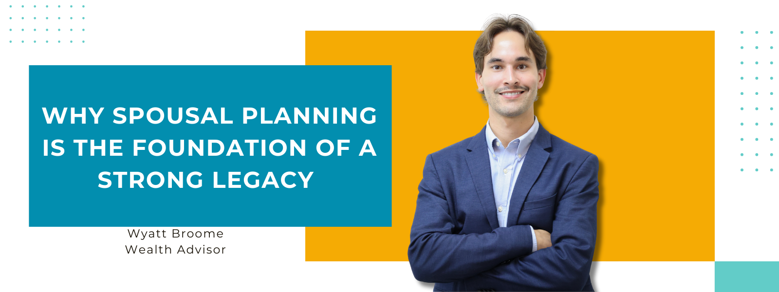 How to Build a Legacy Plan That Truly Protects Your Loved Ones